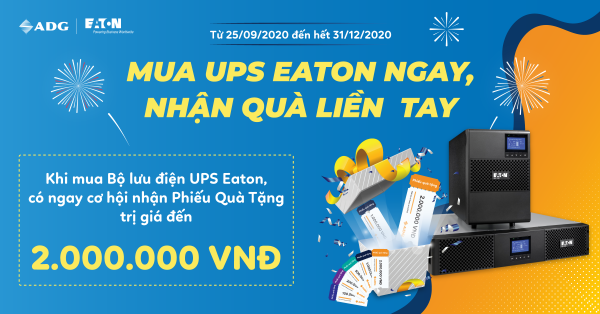 MUA UPS EATON NGAY – NHẬN QUÀ LIỀN TAY