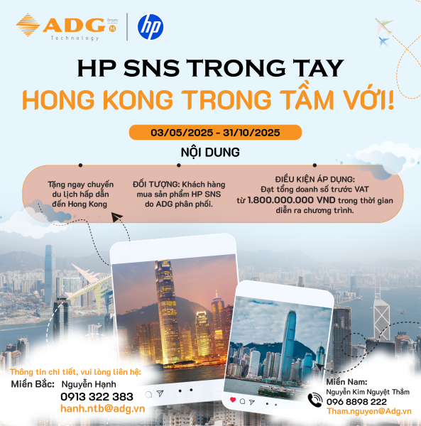 CTKM T3 – T10/2025: HP SNS trong tay – Hong Kong trong tầm với!