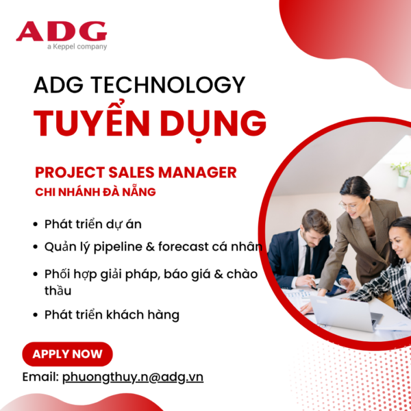 TUYỂN DỤNG VỊ TRÍ: PROJECT SALE MANAGER – CHI NHÁNH ĐÀ NẴNG